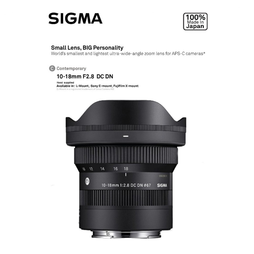 SIGMA 10-18mm F2.8 DC DN Contemporary Lens for Sony E / FUJI X / CANON RF ( SIGMA MALAYSIA ) SIGMA 10-18mm F2.8 DC DN Contemporary Lens for Sony E / FUJI X / CANON RF ( SIGMA MALAYSIA )